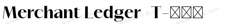 Merchant Ledger   T字体转换